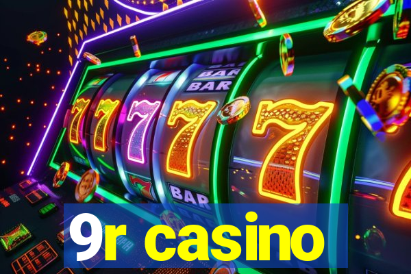 9r casino